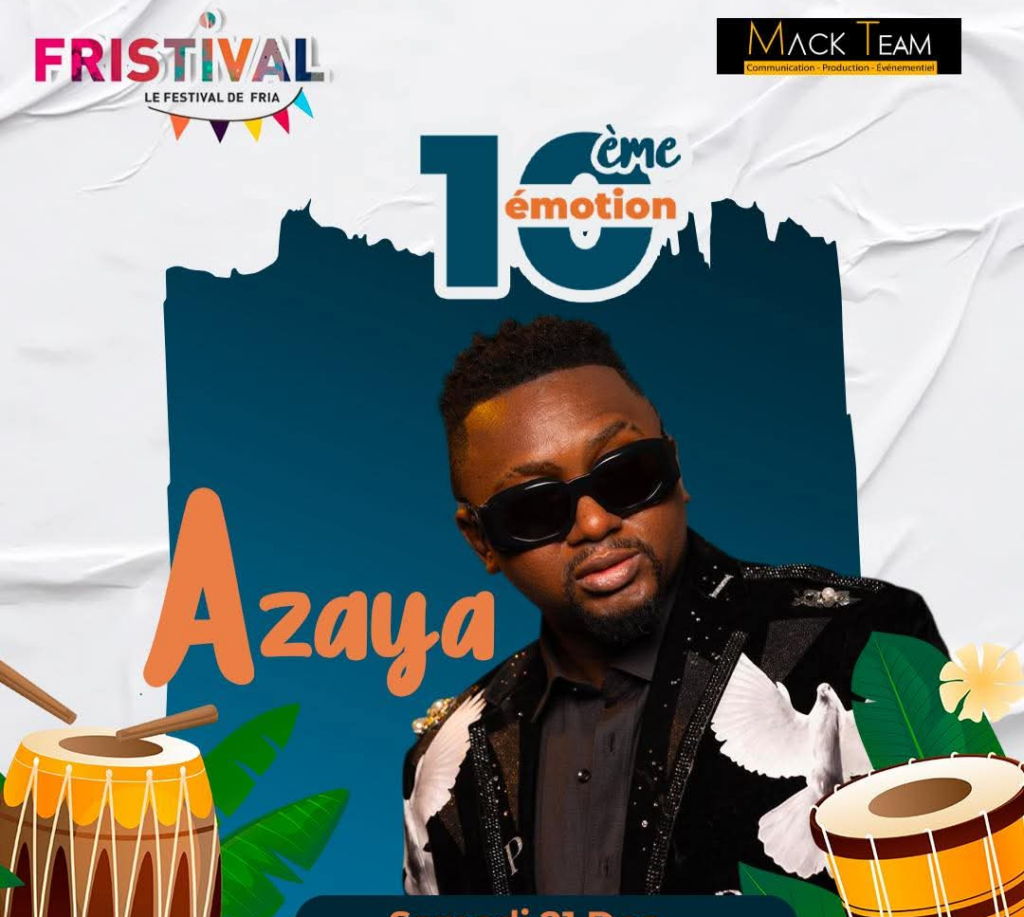 Fristival acte 10 à Fria : Azaya en tête d’affiche! le compte à rebours est lancé